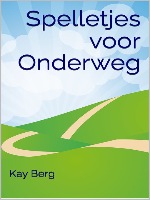 Title details for Spelletjes voor Onderweg by Kay Berg - Available